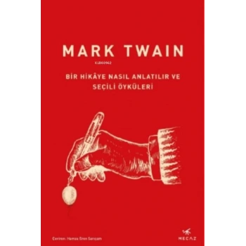 Bir Hikâye Nasıl Anlatılır ve Seçili Öyküleri