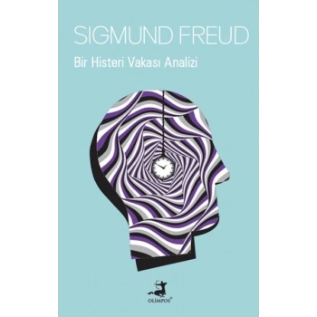 Bir Histeri Vakası Analizi