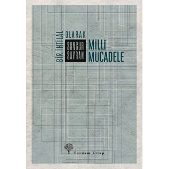 Bir İhtilal Olarak Milli Mücadele