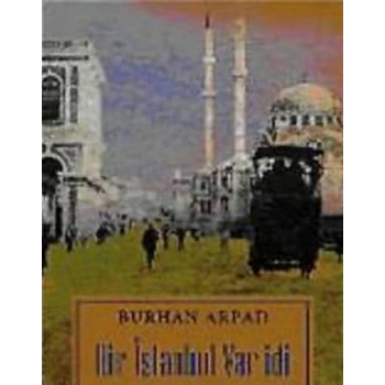 Bir İstanbul Var İdi