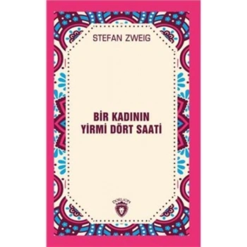 Bir Kadının Yirmi Dört Saati