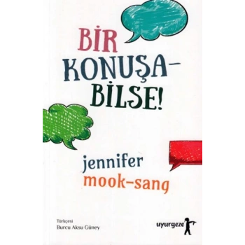 Bir Konuşa Bilse!