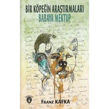 Bir Köpeğin Araştırmaları - Babaya Mektup
