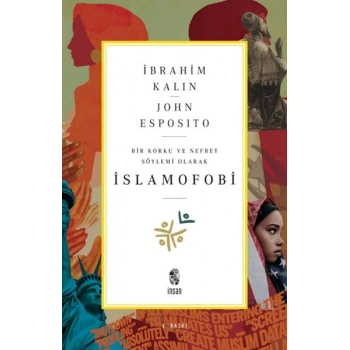 Bir Korku ve Nefret Söylemi Olarak İslamofobi