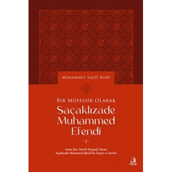 Bir Müfessir Olarak Saçaklızade Muhammed Efendi
