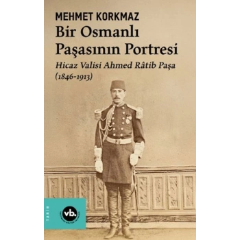 Bir Osmanlı Paşasının Portresi