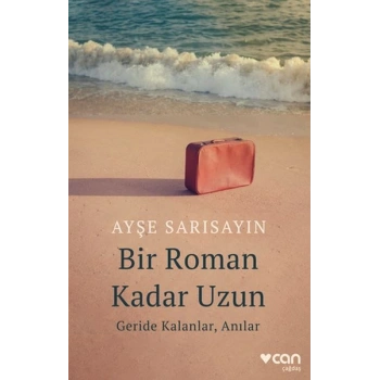 Bir Roman Kadar Uzun: Geride Kalanlar, Anılar