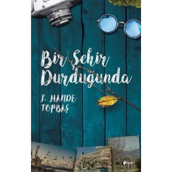 Bir Şehir Durduğunda