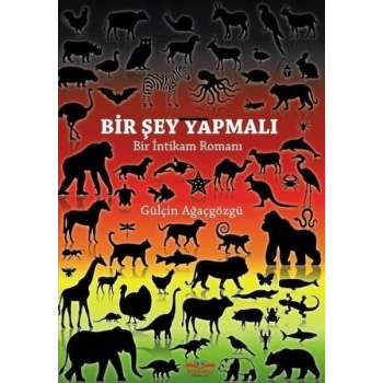 Bir Şey Yapmalı - Bir İntikam Romanı