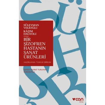 Bir Şizofren Hastanın Sanat Ürünleri