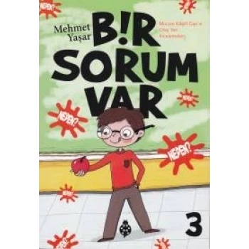 Bir Sorum Var 3 - Neden?