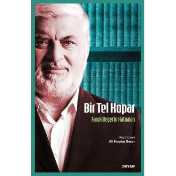 Bir Tel Kopar - Faruk Beşerin Hatıraları