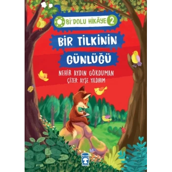 Bir Tilkinin Günlüğü - Bi Dolu Hikaye 2