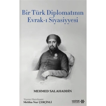 Bir Türk Diplomatının Evrak-ı Siyasiyyesi