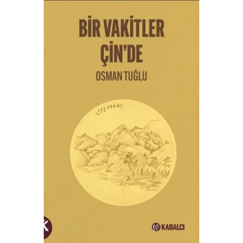 Bir Vakitler Çinde