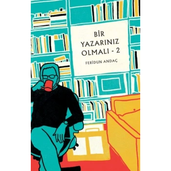 Bir Yazarınız Olmalı - 2
