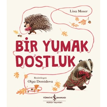 Bir Yumak Dostluk