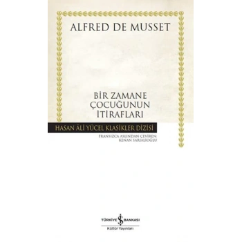 Bir Zamane Çocuğunun İtirafları - Hasan Ali Yücel Klasikleri