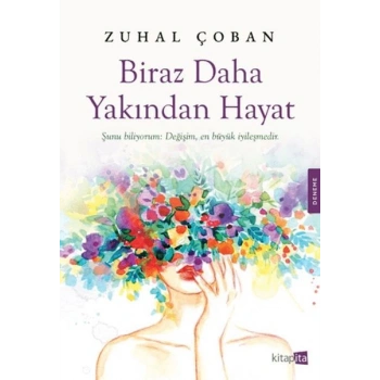 Biraz Daha Yakından Hayat
