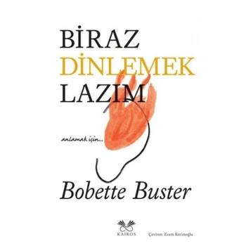 Biraz Dinlemek Lazım