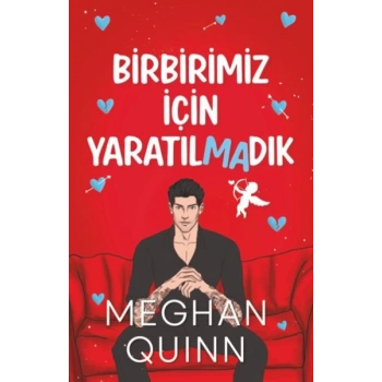 Birbirimiz İçin Yaratılmadık