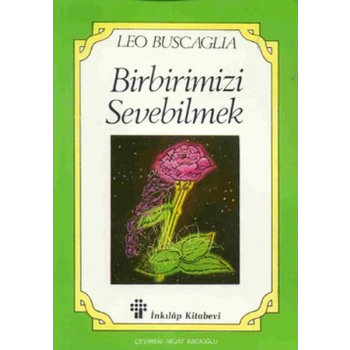 Birbirimizi Sevebilmek
