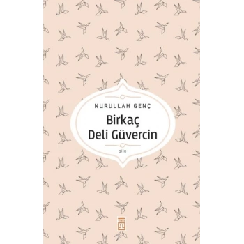 Birkaç Deli Güvercin