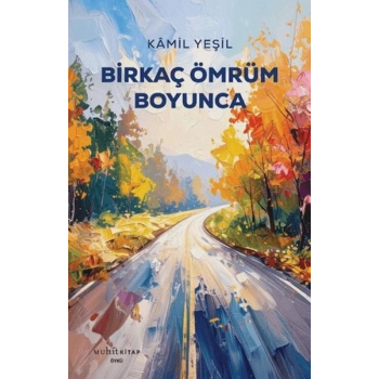 Birkaç Ömrüm Boyunca
