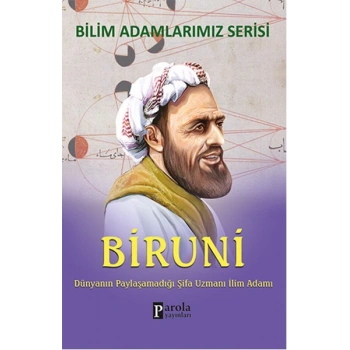 Biruni  Dünyanın Paylaşamadığı Şifa Uzmanı İlim Adamı