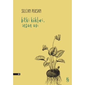 Bitki Kökleri, İnsan Avı