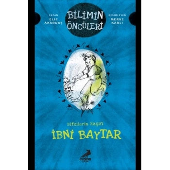 Bitkilerin Kaşifi - İbni Baytar