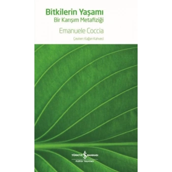 Bitkilerin Yaşamı - Bir Karışım Metafiziği