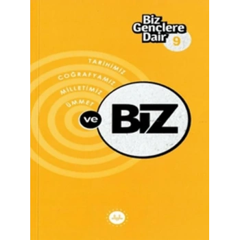 Biz Gençlere Dair 9