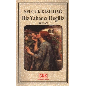Biz Yabancı Değiliz