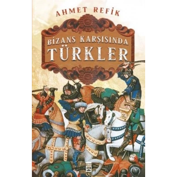 Bizans Karşınsında Türkler