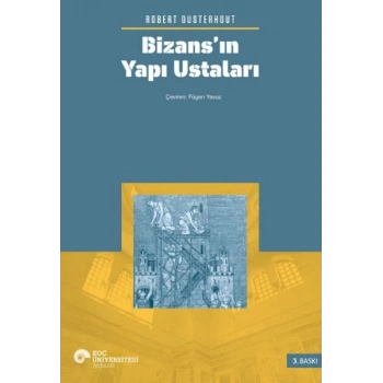 Bizans’ın Yapı Ustaları