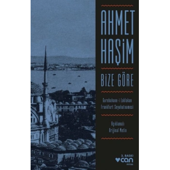 Bize Göre (Açıklamalı Orjinal Metin)