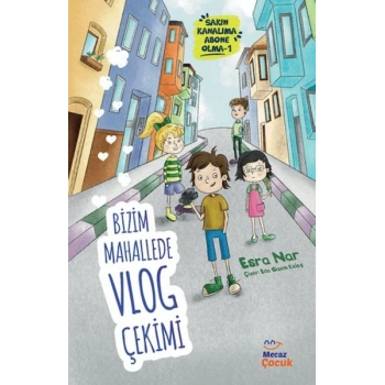 Bizim Mahallede Vlog Çekimi