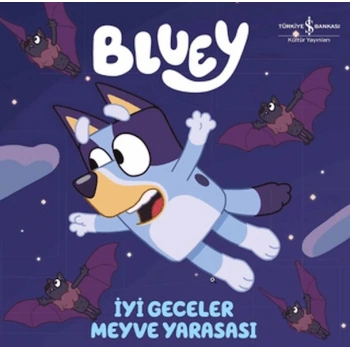 Bluey - İyi Geceler Meyve Yarasası