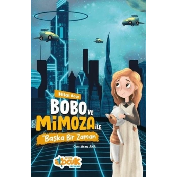 Bobo ve Mimoza ile Başka Bir Zaman