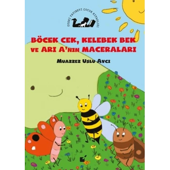 Böcek Cek, Kelebek Bek ve Arının Maceraları