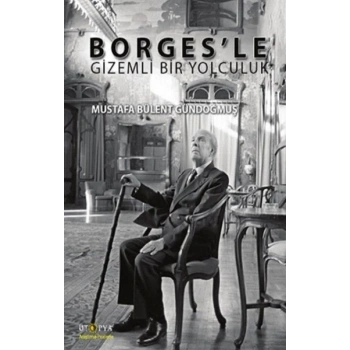 Borgesle Gizemli Bir Yolculuk