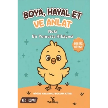 Boya Hayal Et ve Anlat - Noki Bir Yumurta Hikayesi