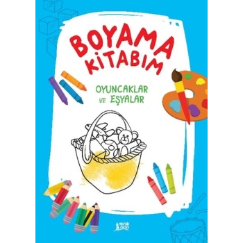 Boyama Kitabım - Oyuncaklar ve Eşyalar