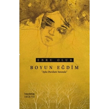 Boyun Eğdim