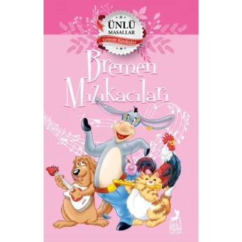 Bremen Mızıkacıları - Ünlü Masallar