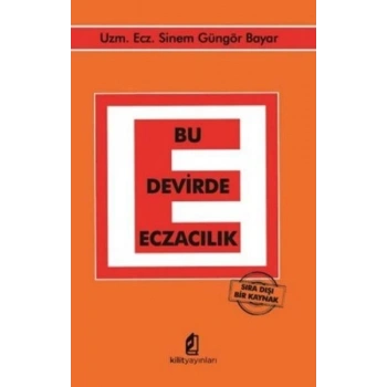 Bu Devirde Eczacılık - Sıra Dışı Bir Kaynak