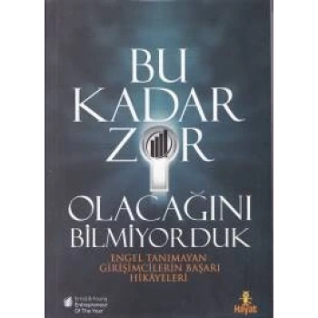 Bu Kadar Zor Olacağını Bilmiyorduk