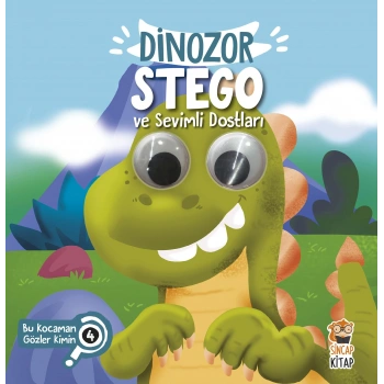 Bu Kocaman Gözler Kimin? 4 - Dinozor Stego ve Sevimli Dostları