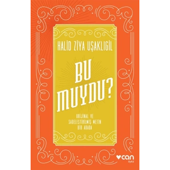 Bu Muydu? Orjinal ve Sadeleştirilmiş Metin Bir Arada